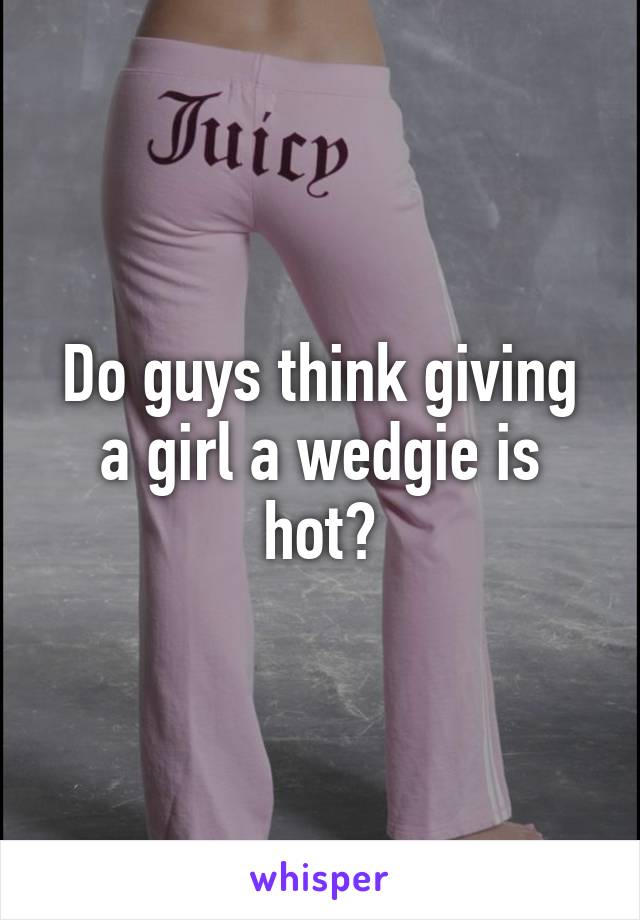 Hot girl gets wedgie