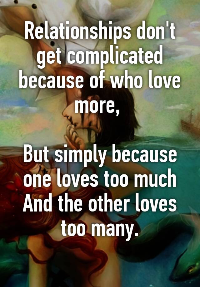 When “Love” Gets Complicated…