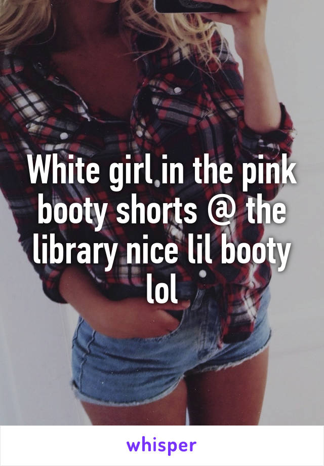 White nice booty