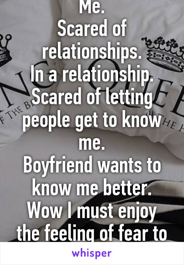 Relationship in too a to scared be 25 Signs