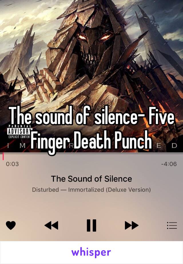 Five Finger Death Punch Sound Of Silence The Sound Of Silence Five Finger Death Punch