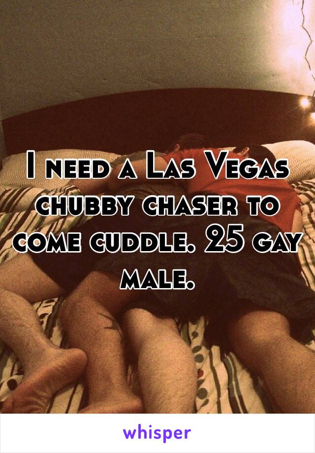 Chubby chasers in las vegas