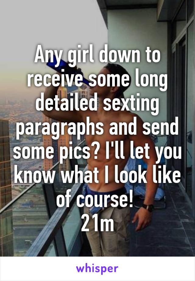 Send to girlfriend paragraphs sexting to your 25 Naughty