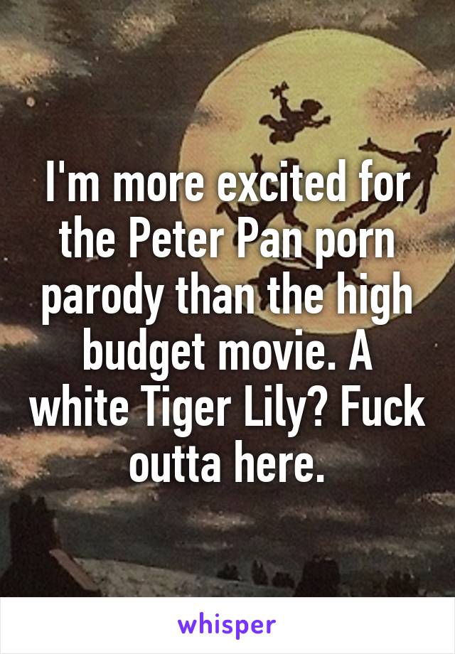 Porn Peter Pan - I'm more excited for the Peter Pan porn parody than the high ...