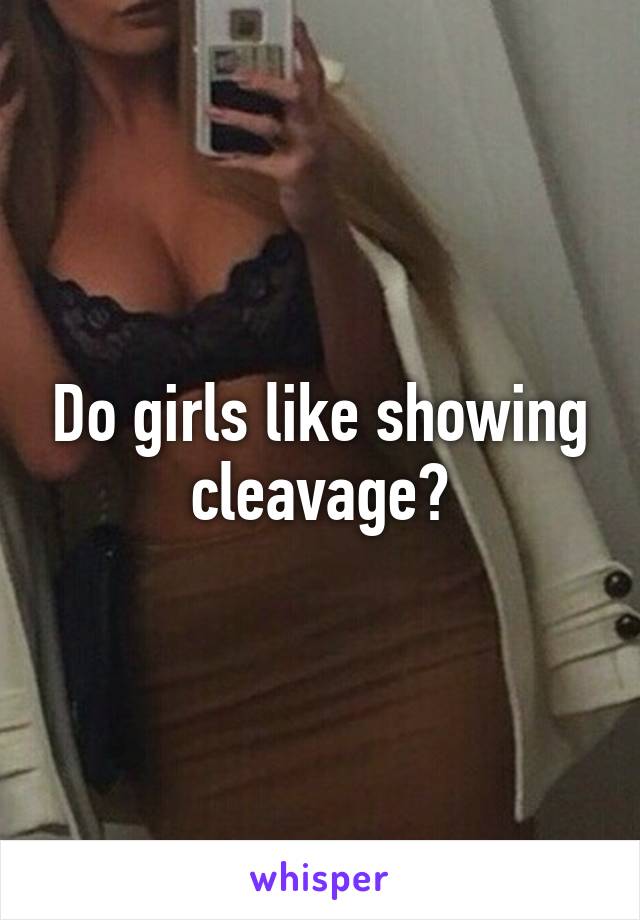 Do show why cleavage girls Top 13