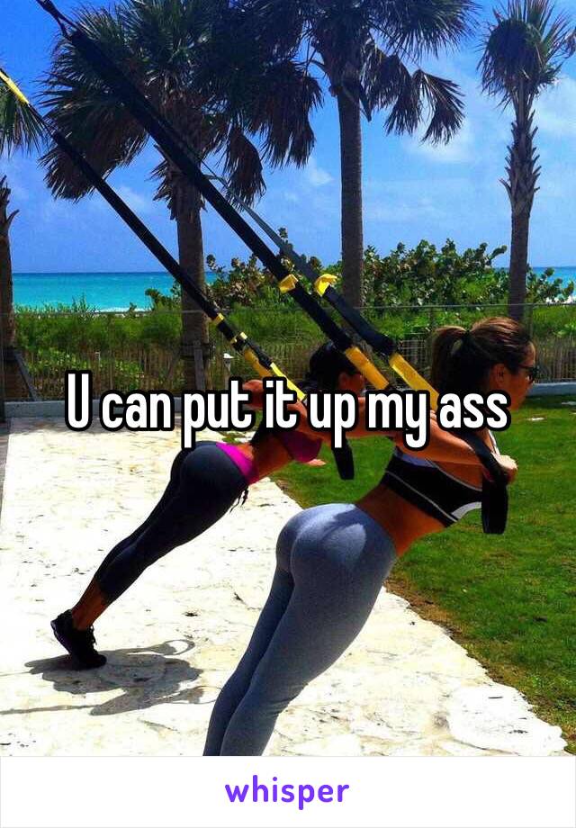 Put in my ass