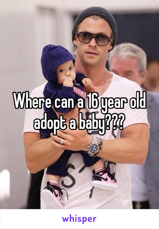 where-can-a-16-year-old-adopt-a-baby