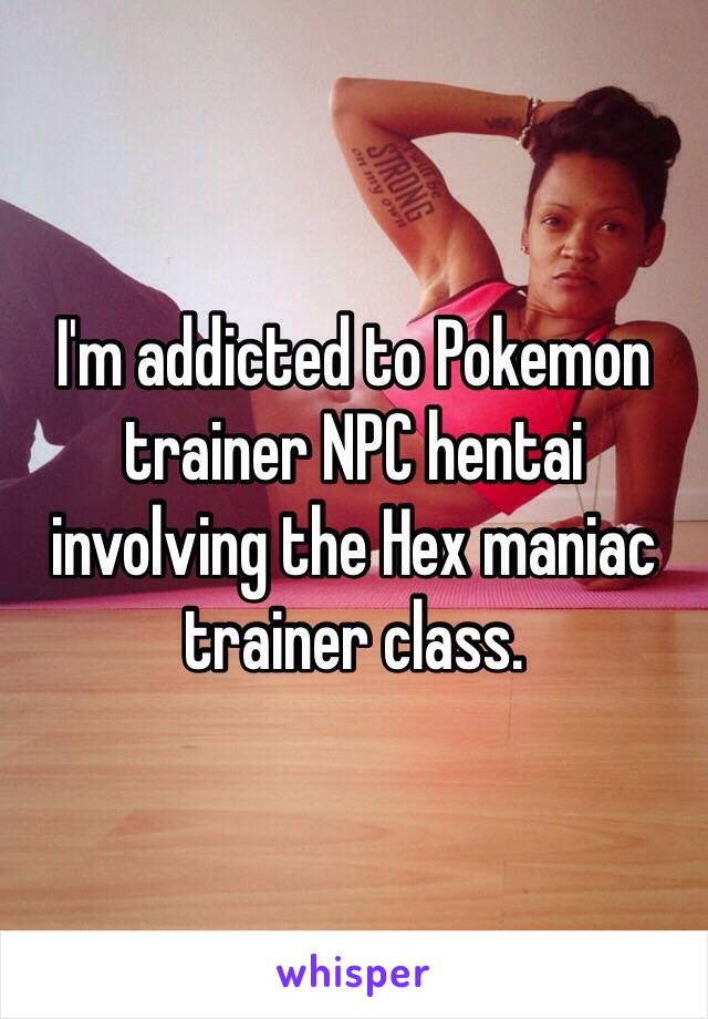 Im Addicted To Pokemon Traine
