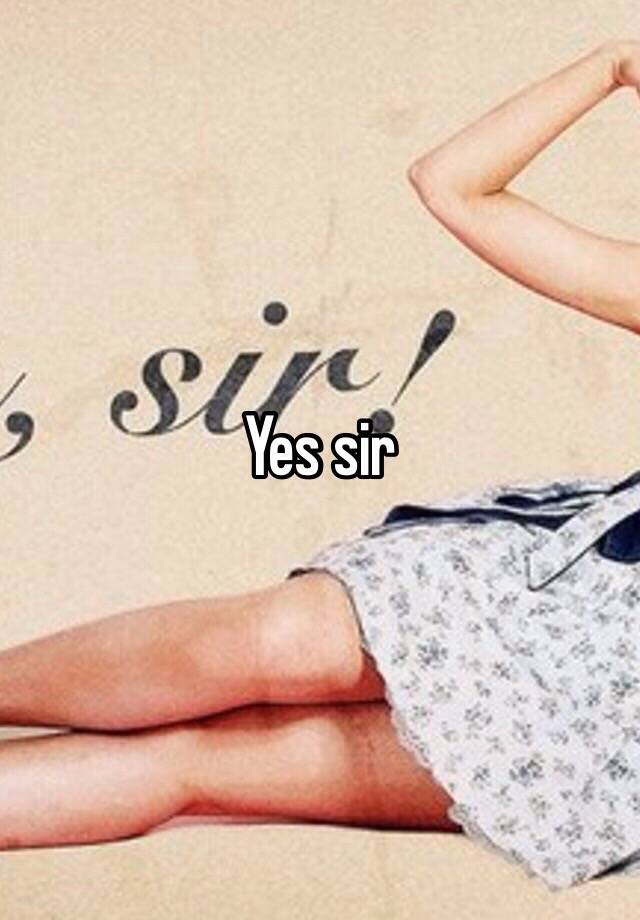 yes-sir