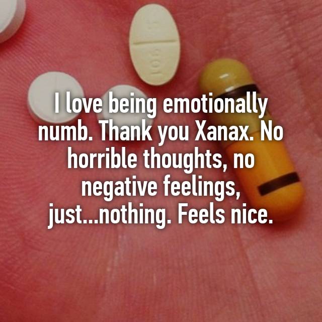 And emotions xanax numbing