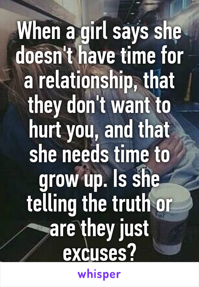 Relationship doesn want a says she she t Girl Says