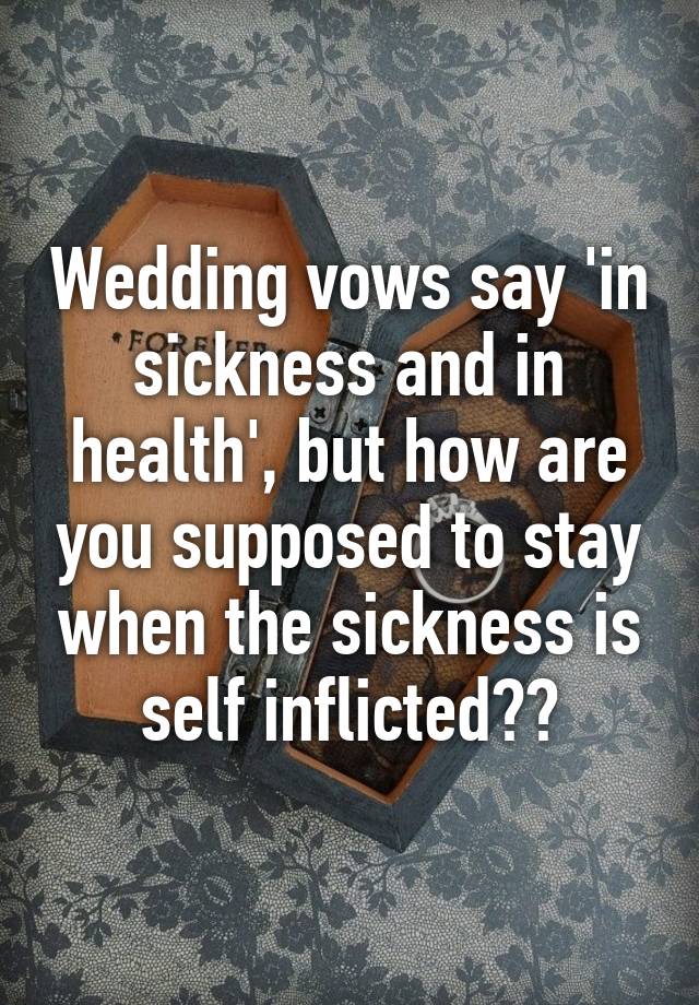 Wedding vows in sickness and in health