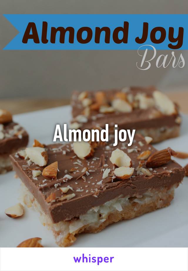 Almond joy