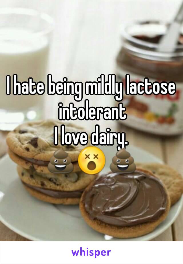 Can you be mildly lactose intolerant