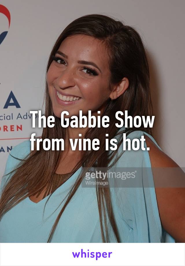 Show the hot gabbie Gabbie Hanna