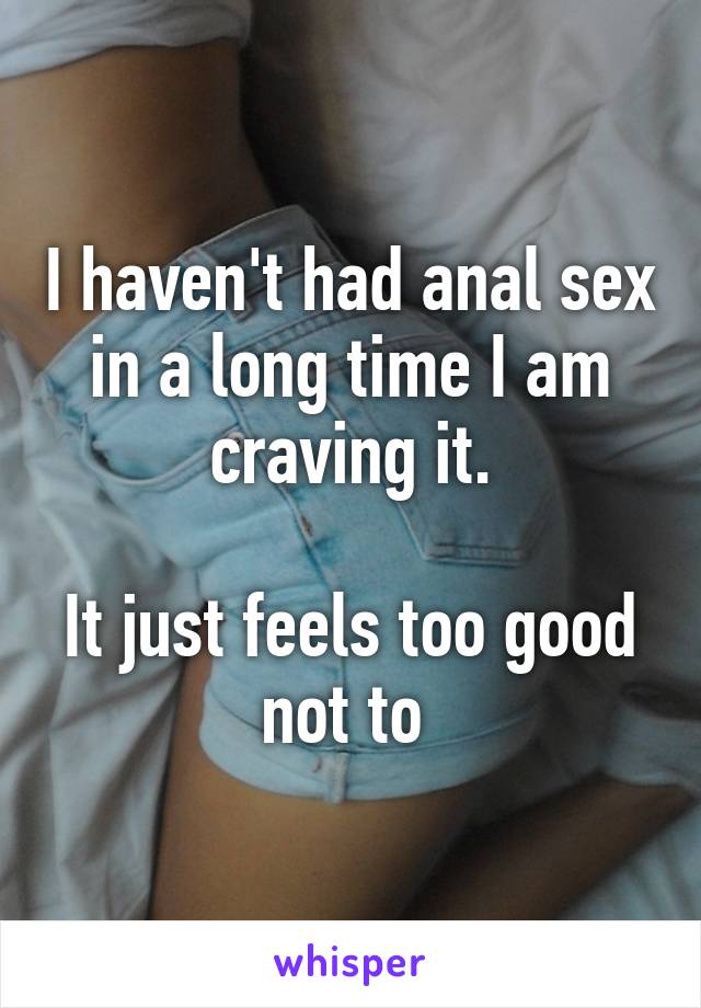 Anal is is good sex How To