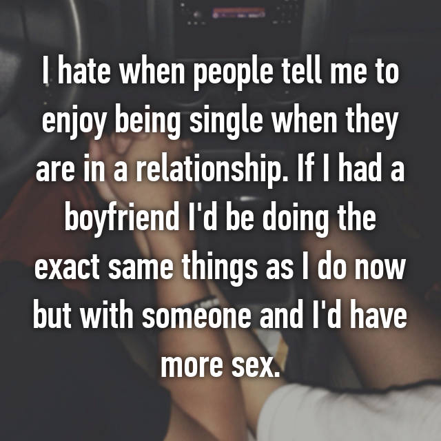 17 Things You Definitely Shouldnt Say To Someone Whos Single
