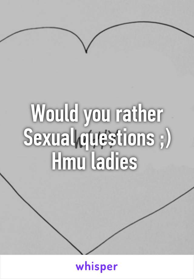 sexual would you rather