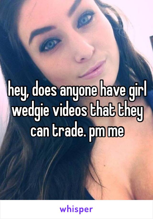 Wedgie girl video