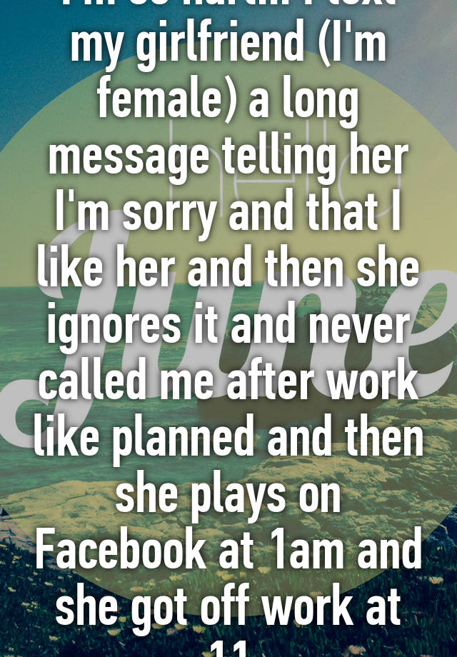 i-m-so-hurt-i-text-my-girlfriend-i-m-female-a-long-message-telling