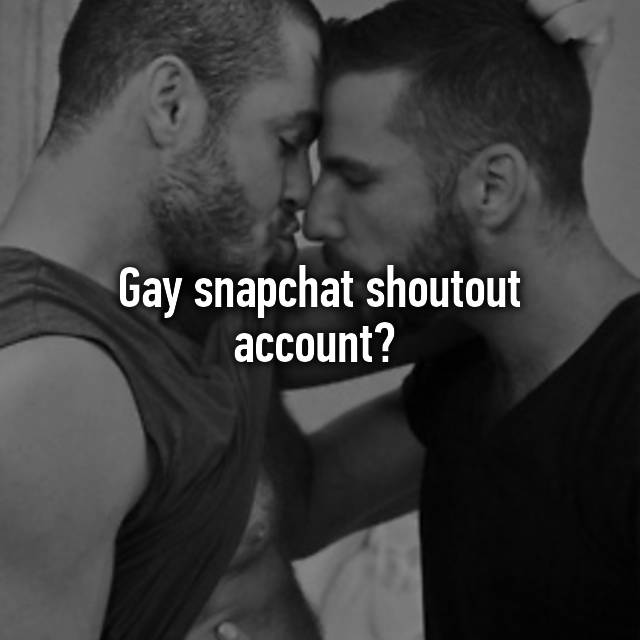gay snapchat shoutout accounts