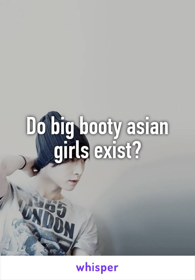 Asians big booty 