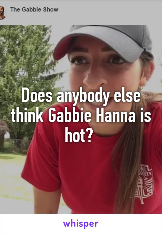 Gabbie hot the show Gabbie Hanna