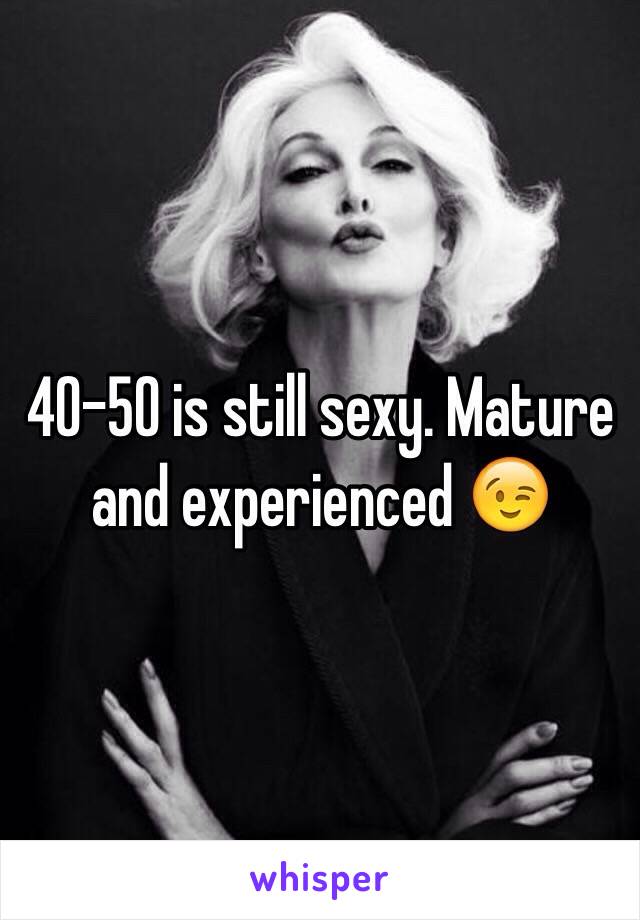 Still sexy mature