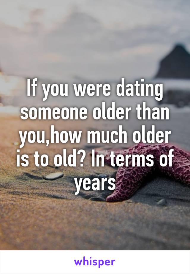 dating someone older than you