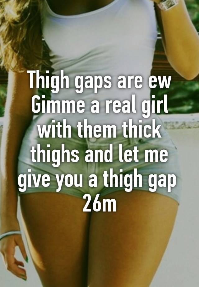 Thick thigh gap