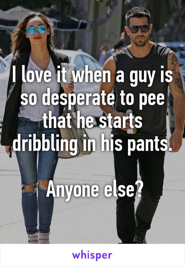 Men Desperate To Pee