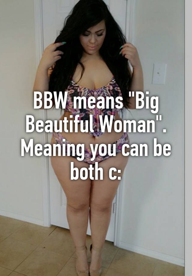 Bbw what it means