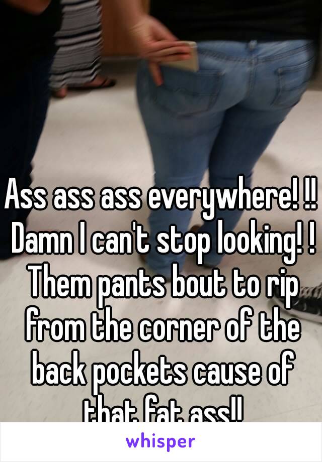 Ass everywhere 3