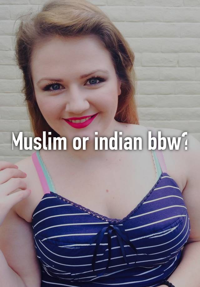 Indian bbw