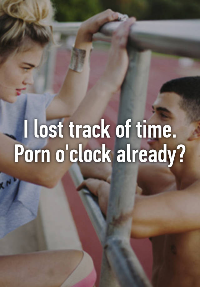 Porn o clock