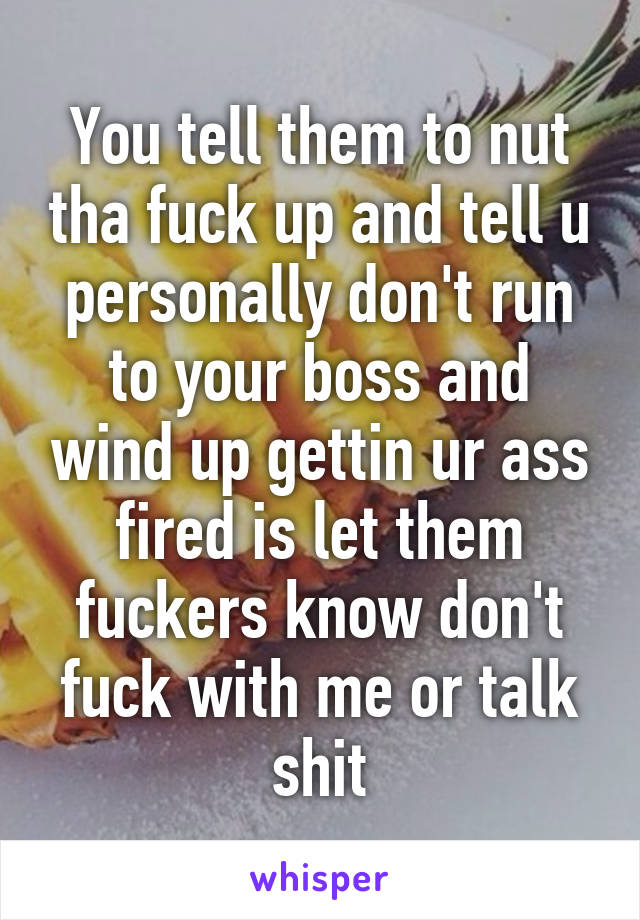 Fuck or fired