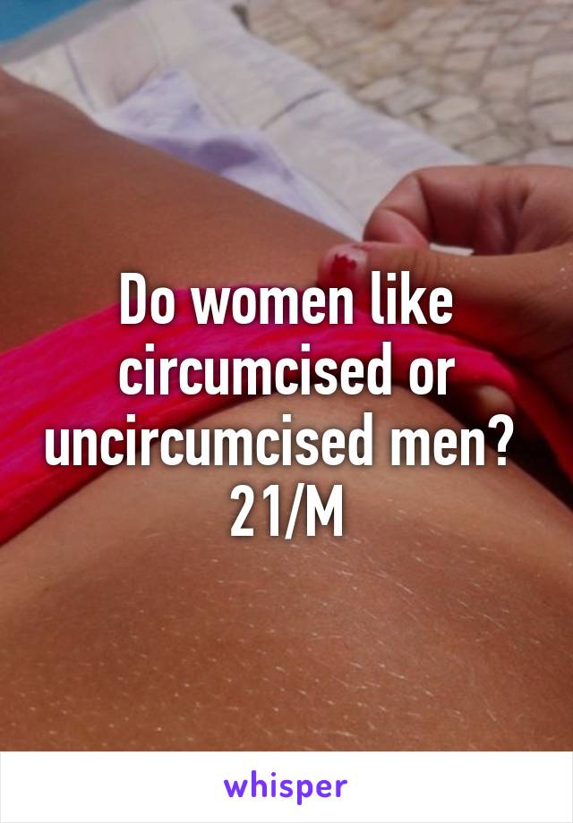 Who uncircumcised women love 4 reasons