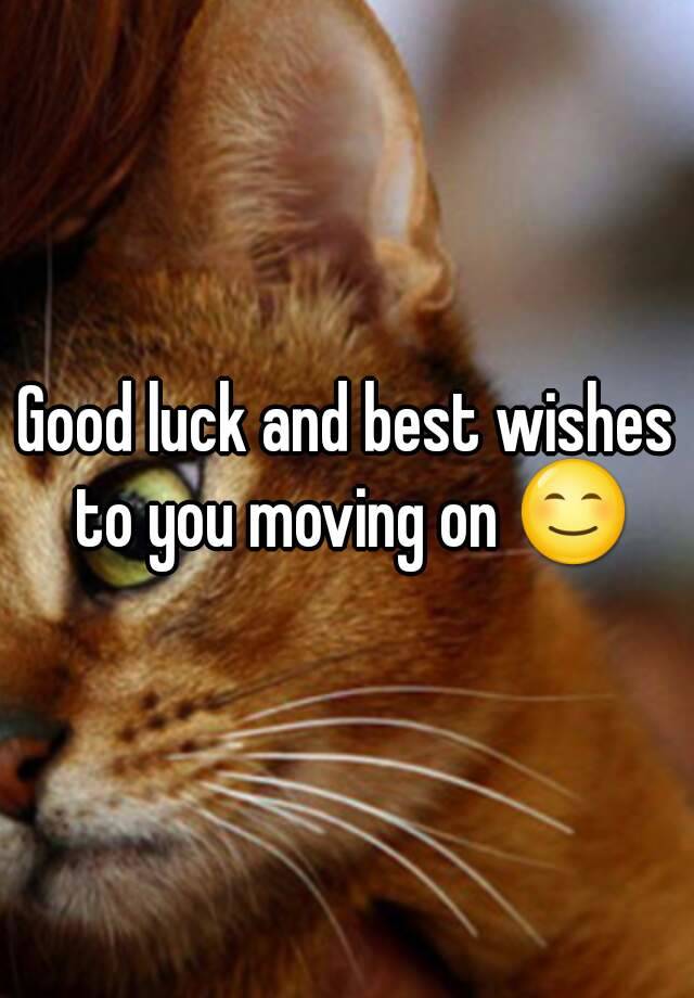 good-luck-and-best-wishes-to-you-moving-on