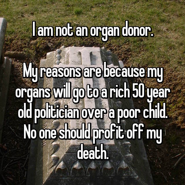 16 People Reveal Why They'll Never Donate Their Organs