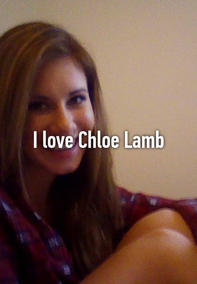 Chloe lamb photos
