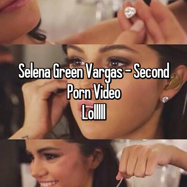 Selena Green Vargas - Second Porn Video Lolllll