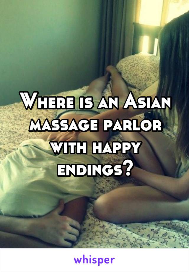 happy endings massage parlors