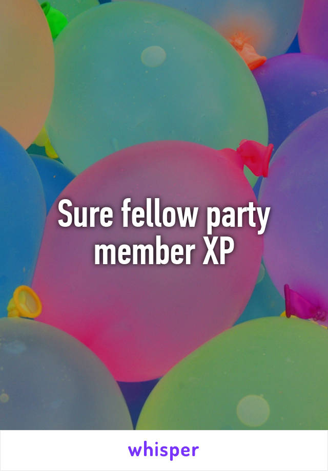 Sure fellow party member XP