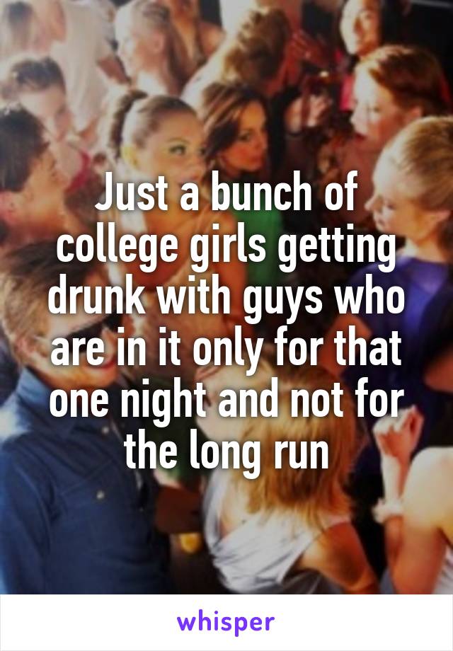 Guys drunk college College Students