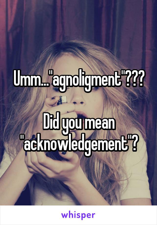 What Does Not Acknowledgement Mean