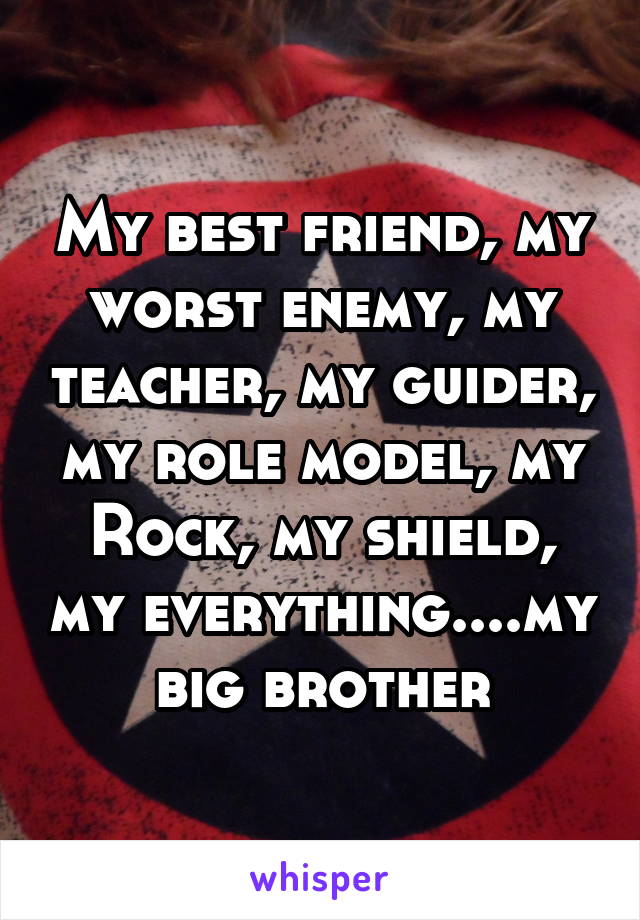 my big brother is my best friend