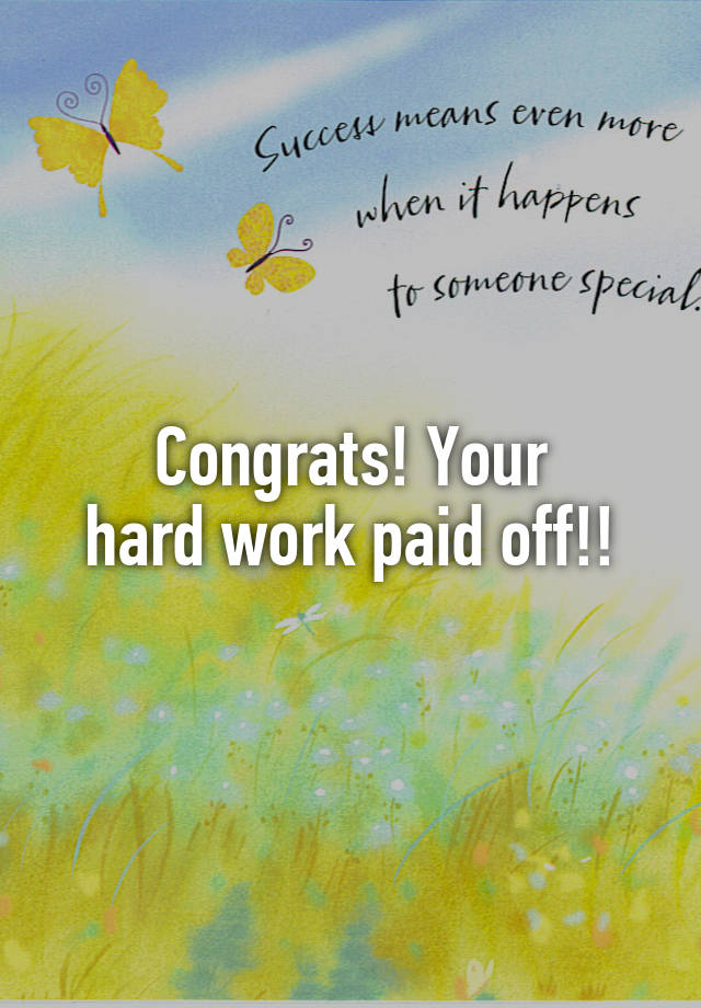 congrats-your-hard-work-paid-off