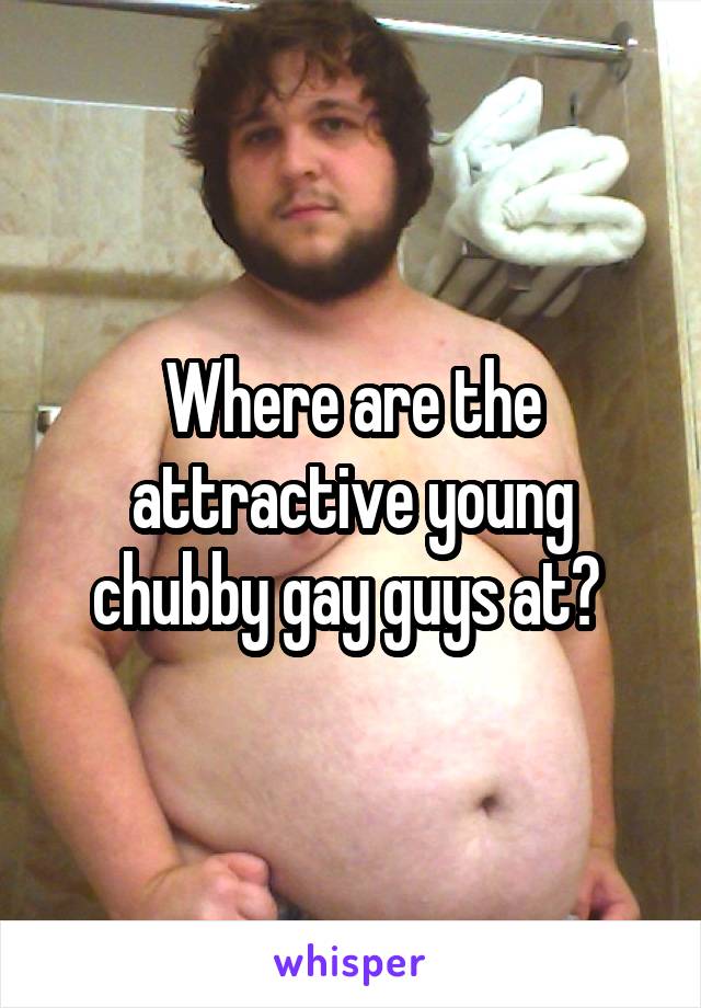 Young chubby gay