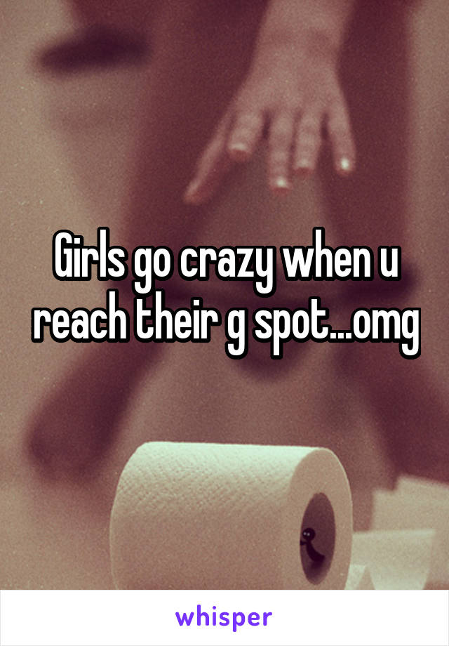 Girls Go Crazy When U Reach Their G Spot Omg