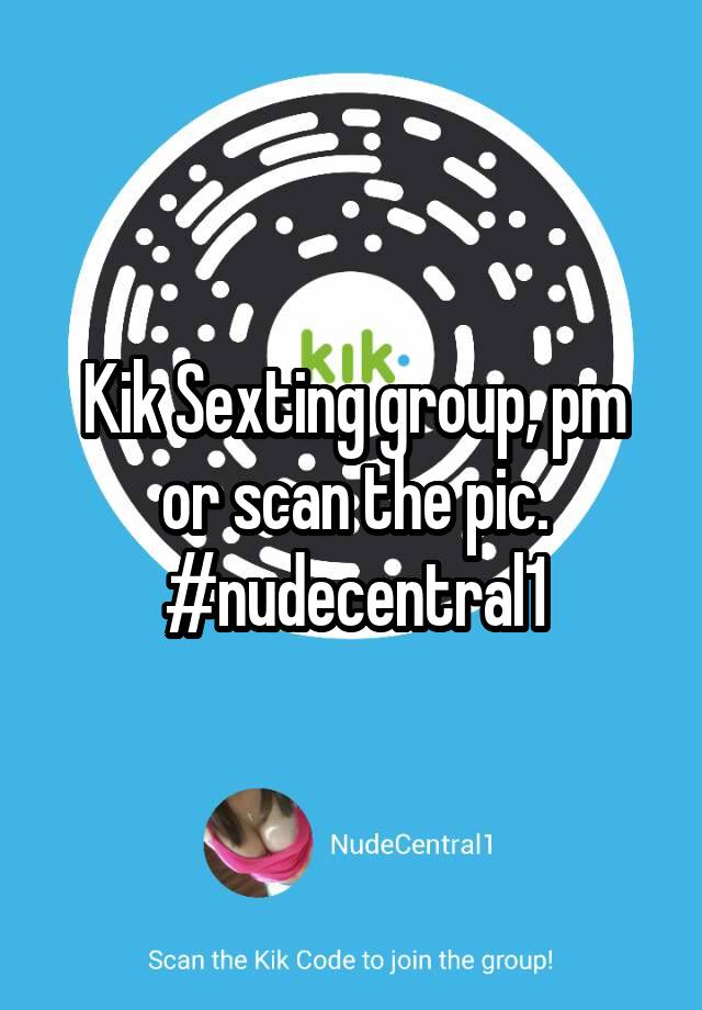 Kik profiles for sexting.